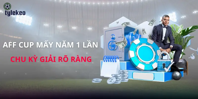 aff-cup-may-nam-1-lan