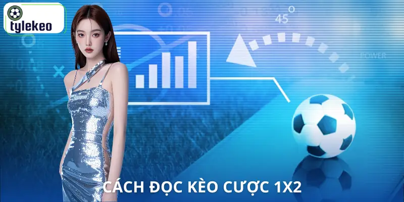 cuoc-1x2-la-gi-cach-doc