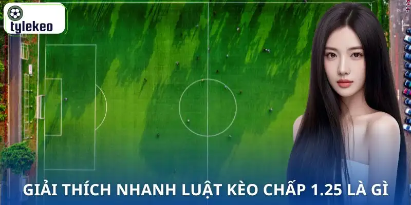 keo-chap-1-25-la-gi-giai-thich