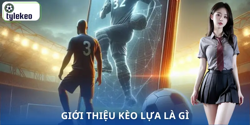 keo-lua-la-gi-gioi-thieu